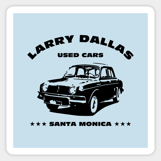 Larry Dallas Used Cars - Threes Company - Sticker