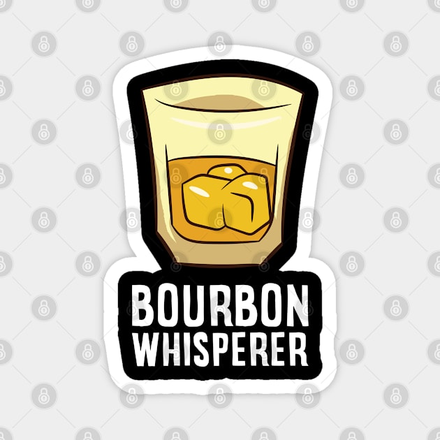 Bourbon Whisperer Funny Whiskey Magnet by EQDesigns