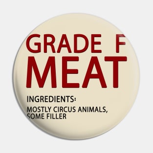 Grade F Meat - Pocket Tee Edition Pin