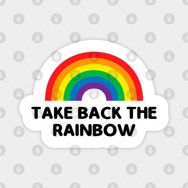 Take back the rainbow Magnet by liviala