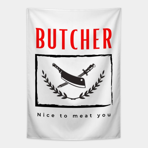 Butcher Nice to Meat you funny motivational design Tapestry by Digital Mag Store