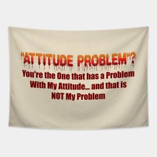 Attitude Problem Tapestry