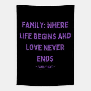 Family Day, Family: Where Life Begins and Love Never Ends, Pink Glitter Tapestry