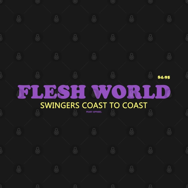 Peaky Apparel | Flesh World by Royal Mantle