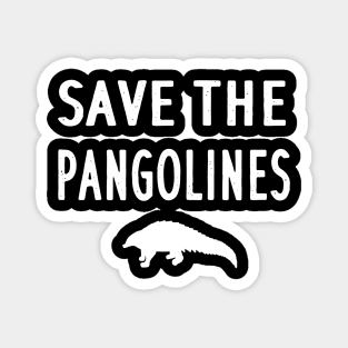 Save the Pangoline Design love image women Magnet