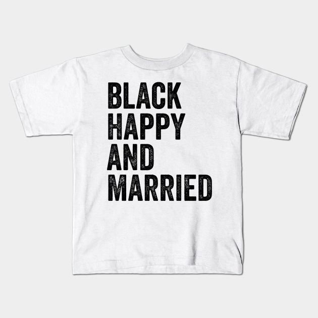 black happy and married shirt