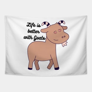 Life is better with Goats - Goat Simulator Funny #5 Tapestry