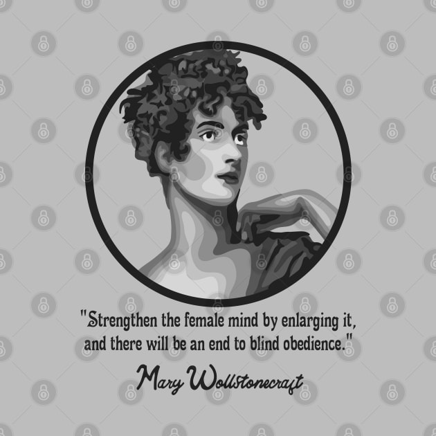 Mary Wollstonecraft Portrait and Quote by Slightly Unhinged