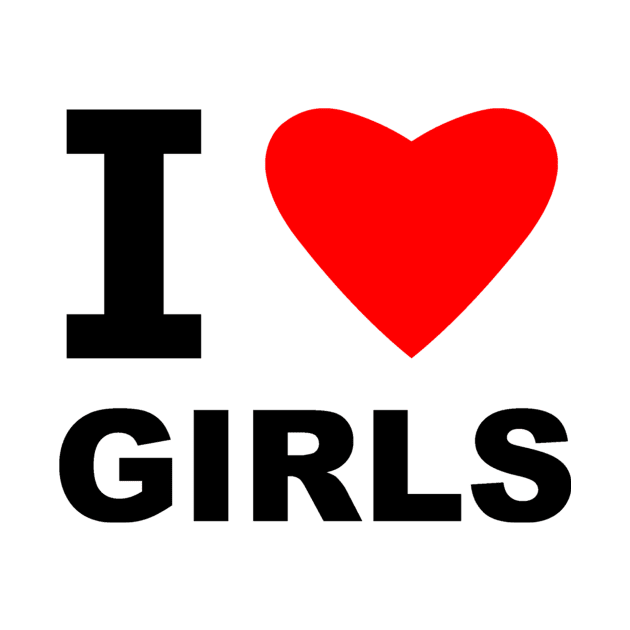I Love Girls by sweetsixty