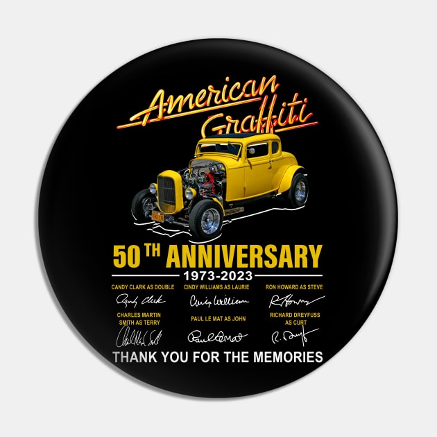 American Graffiti 49Th Anniversary 1973 2023 Signature Pin by tinastore