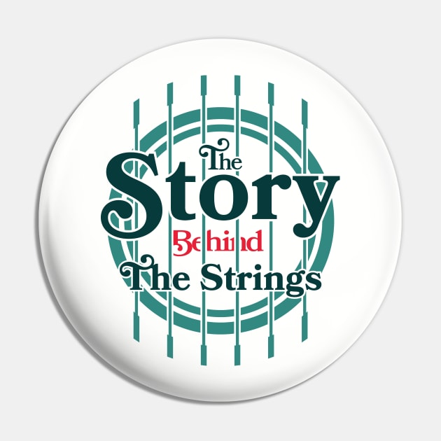 The Story Behind The Strings - #3 Pin by thomtran