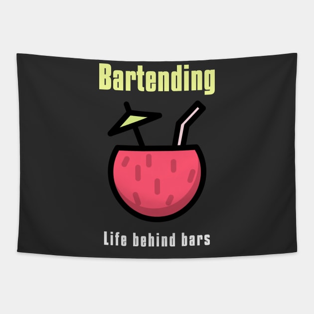 Bartending Life Behind Bars - Funny Bartender Quote Tapestry by stokedstore