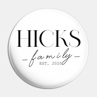 Hicks Family EST. 2020, Surname, Hicks Pin