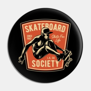 Skateboard society Pin