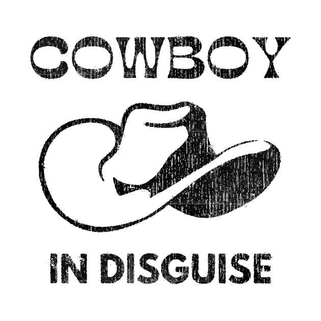 Cowboy Disguise Funny Western Country by Foxxy Merch