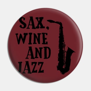 Cool Jazz Music Smooth Relaxing Chill Out Wine T-Shirts Pin