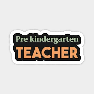Pre Kindergarten Teacher Magnet