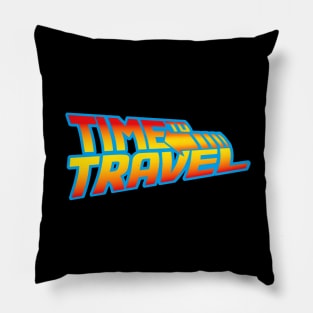 TIME TO TRAVEL Pillow