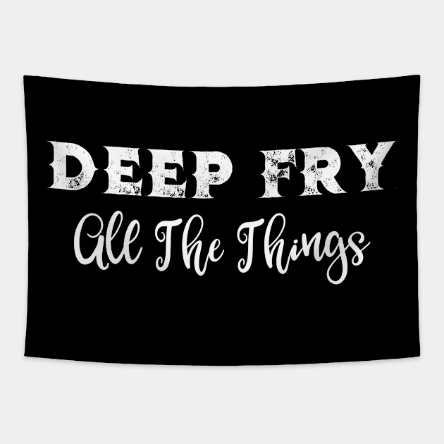 Deep Fry All The Things Tapestry by LucyMacDesigns