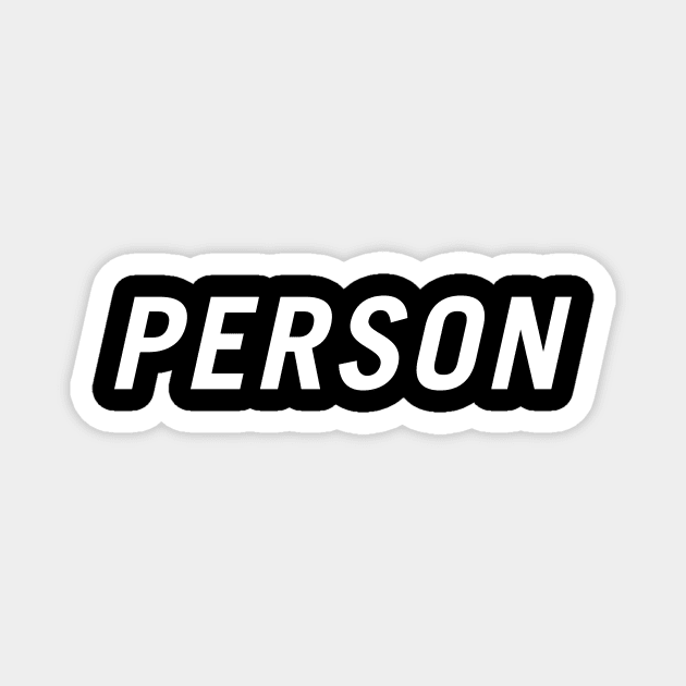 Person Magnet by PersonShirts