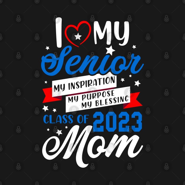 I Love My Senior 2023. Class of 2023 Graduate. by KsuAnn