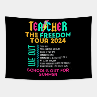 Teacher The Freedom Tour 2024 Summer Last Day of School Tapestry