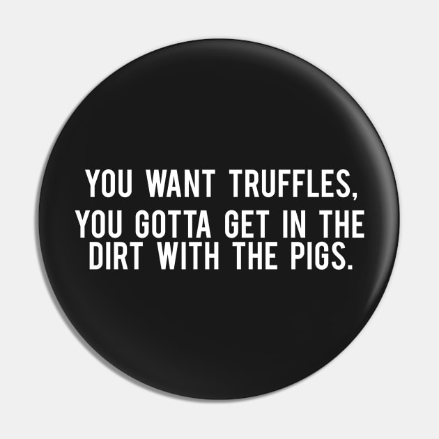 Mindhunter - Truffles quote Pin by Dopamine Creative