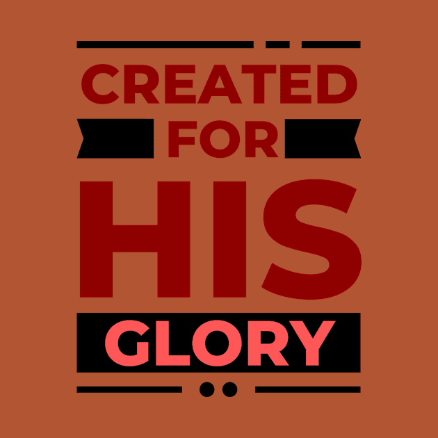 Created for his glory | Christian by All Things Gospel