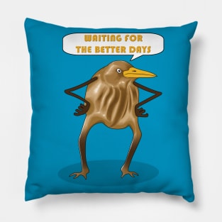 Funny Looking Bird Is Waiting For The Better Days Pillow