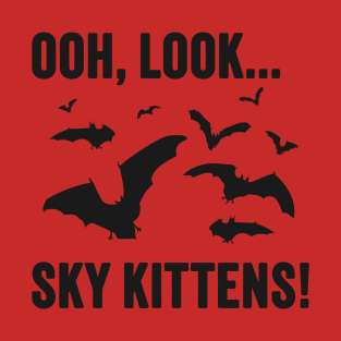 Oh, Look... Sky Kittens! Funny Halloween Bat Design T-Shirt