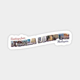 Greetings from Kuala Lumpur in Malaysia Vintage style retro souvenir Magnet