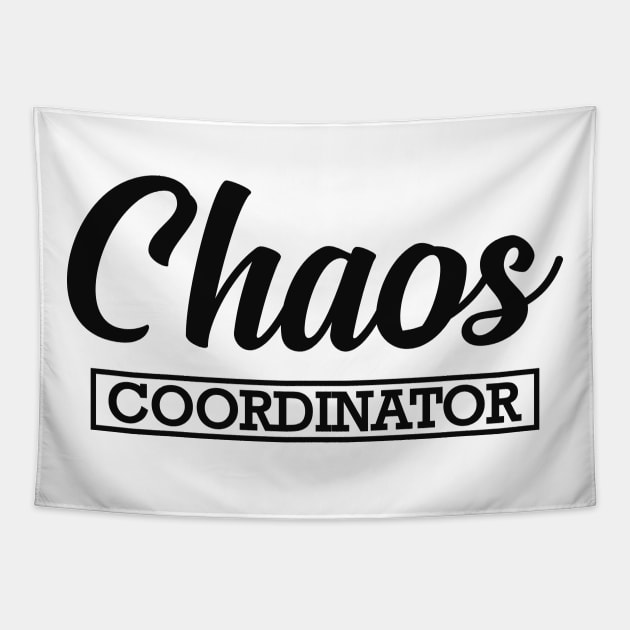 Mom / Kindergarten Teacher - Chaos Coordinator Tapestry by KC Happy Shop