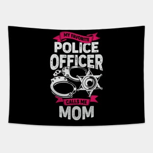 My Favorite Police Officer Calls Me Mom Tapestry