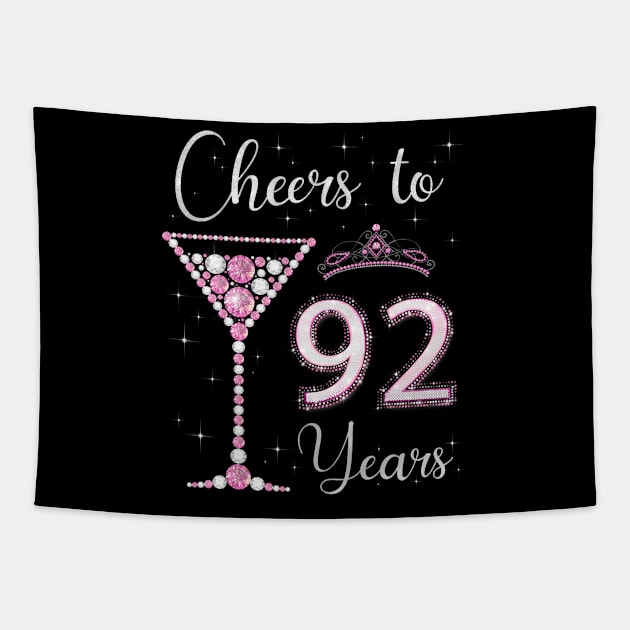 Cheers to 92 Years Old 92nd Birthday Women Queen Bday Tapestry by Cortes1