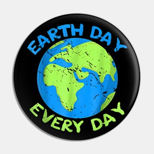 Earth Day Everyday Earth Day 2024 Pin