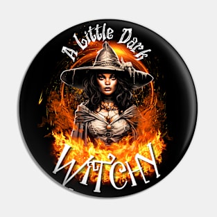 A Little Dark Witchy- Fire Pin