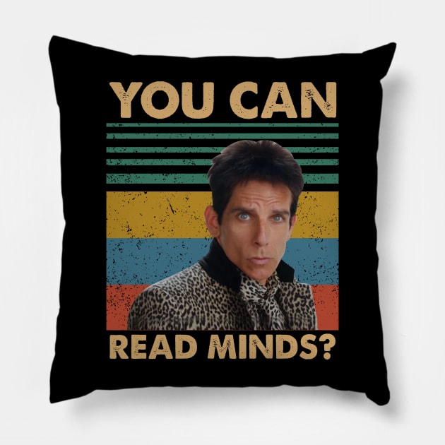 Zoolander you can read minds vintag Pillow by Loweryo Judew