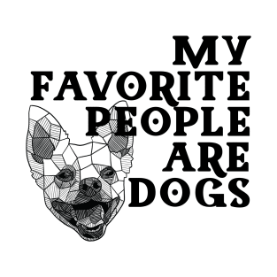 My Favorite People are Dogs T-Shirt