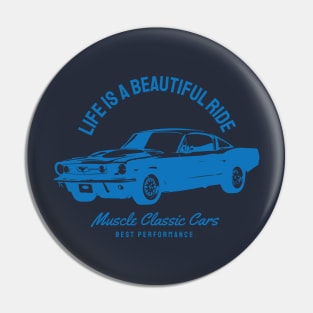 Life is a beautiful Ride Pin