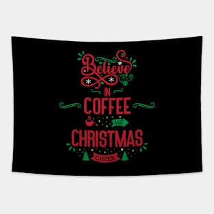 Believe in Coffee and Christmas Cheer Tapestry