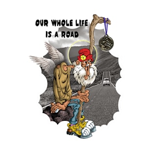 Saint Christopher. Our whole life is a road T-Shirt