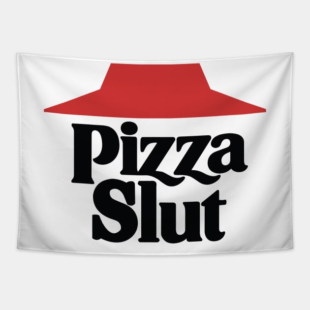 Pizza Slut Tapestry by garbagetshirts