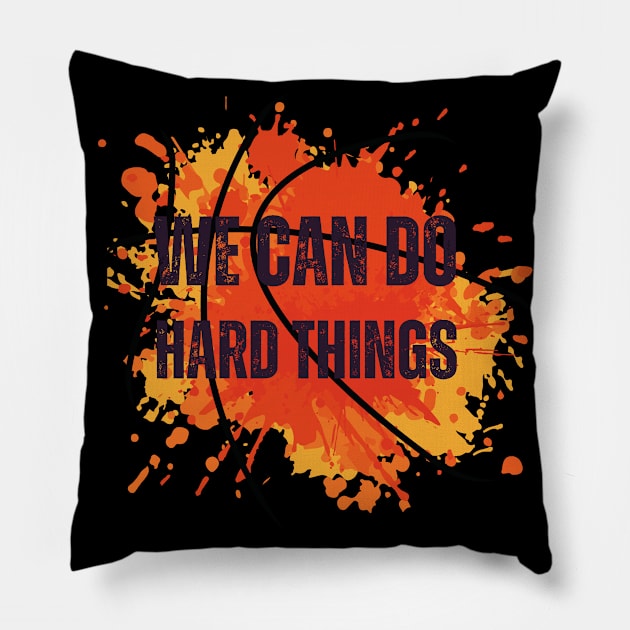 We can do hard things - motivational quote Pillow by ThriveMood