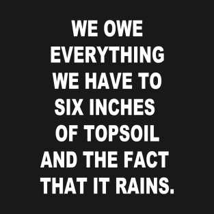 Topsoil & Rain T-Shirt