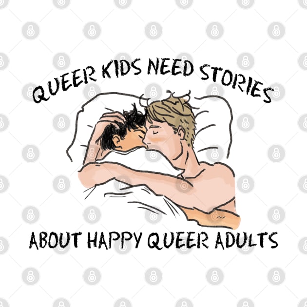 Queer kids need stories about happy queer adults by remerasnerds