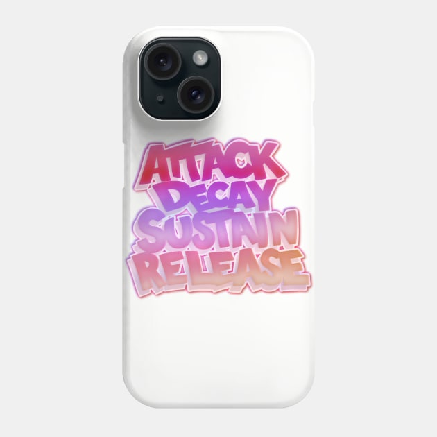 ADSR - ATTACK DECAY SUSTAIN RELEASE Phone Case by CreativeOpus
