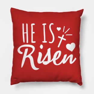 HE IS RISEN Pillow