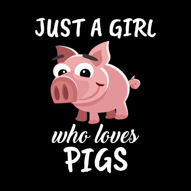 Just A Girl Who Loves Pigs by TheTeeBee