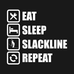 Eat Sleep Slackline Repeat Funny Slack Lining Quote Design T-Shirt