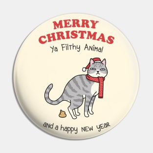 Merry Christmas Ya Filthy Animal Tabby Cat Pin